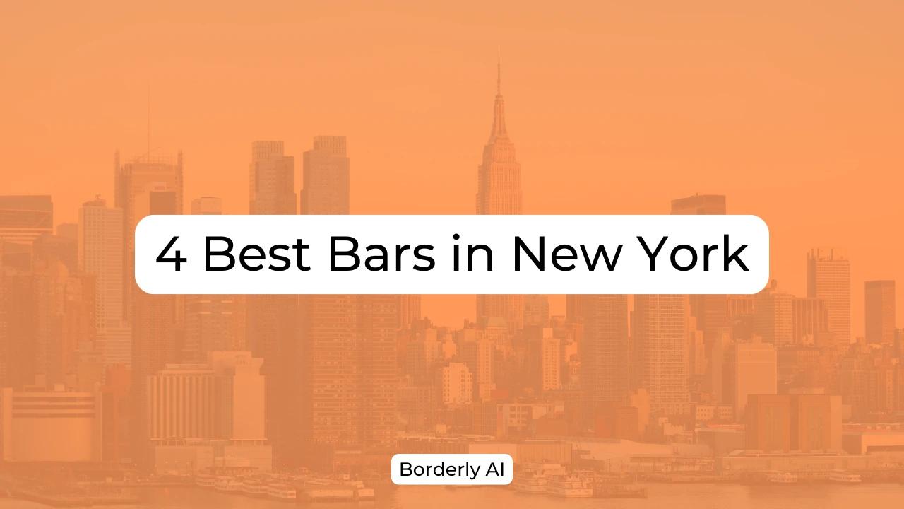 Cover Image for 4 Best Bars in New York