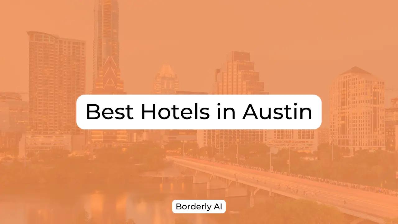 Cover Image for Best Hotels in Austin
