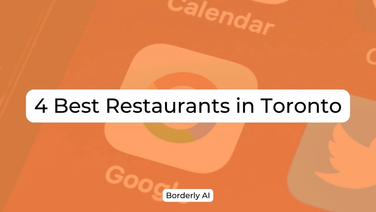 Cover Image for 4 Best Restaurants in Toronto