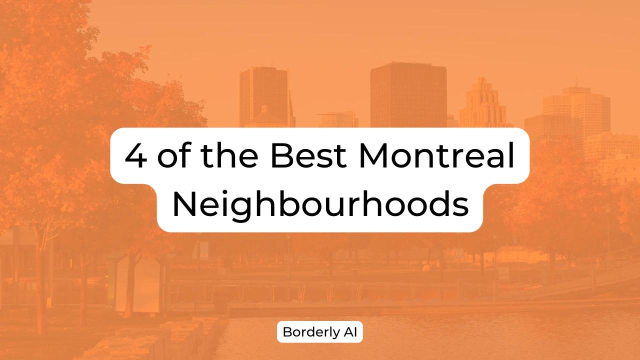 Cover Image for 4 of the Best Montreal Neighbourhoods