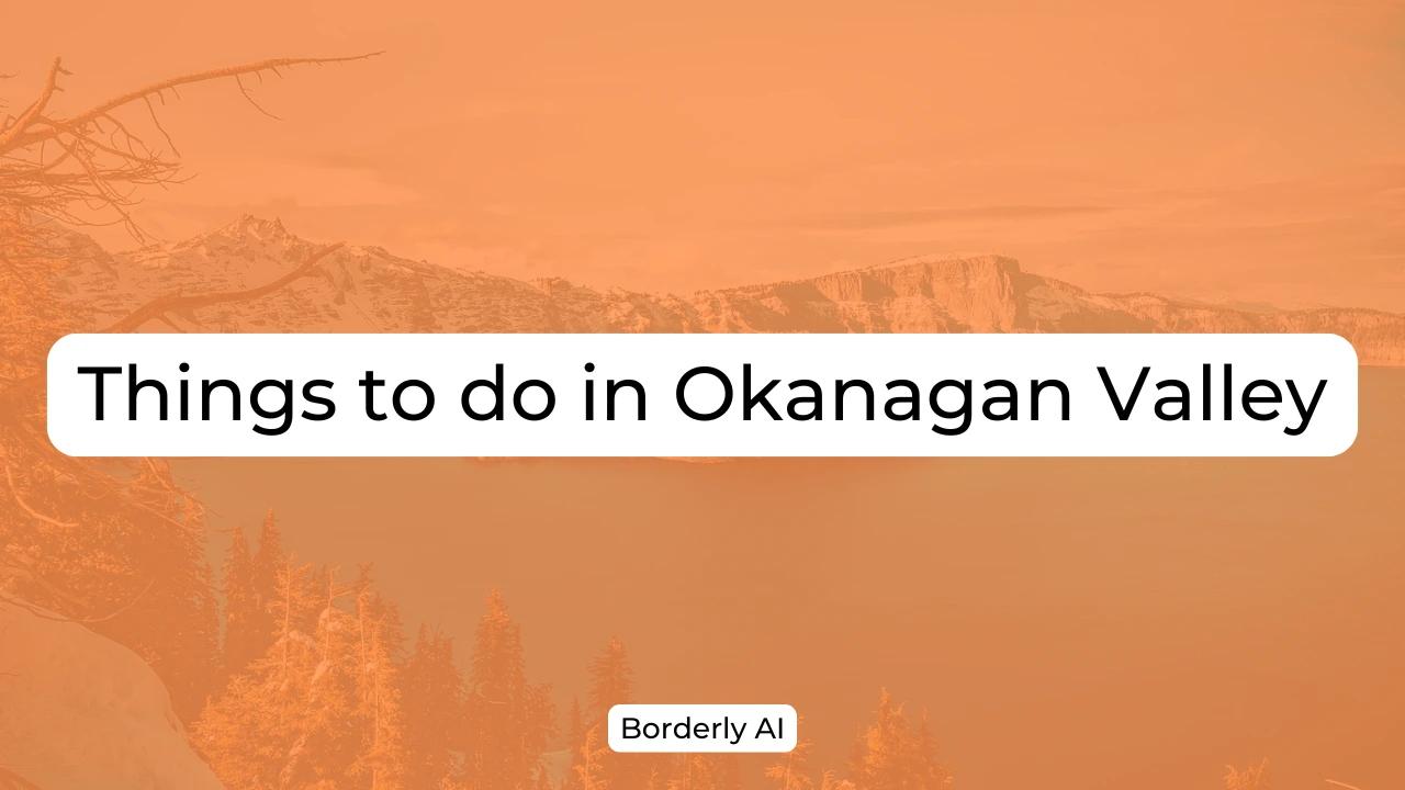 Cover Image for Things to do in Okanagan Valley