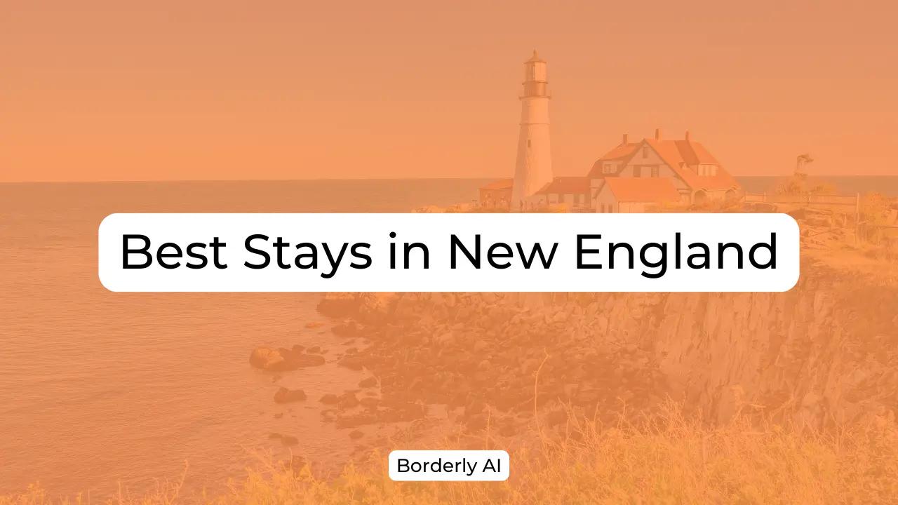 Cover Image for Best Stays in New England